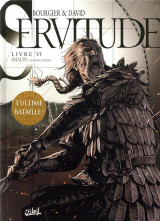 Servitude tome 6 : shalin tome 2