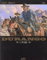 Durango t.18 : l'otage