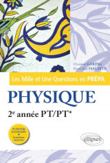 Les mille et une questions en prepa : physique  -  2e annee pt/pt* (3e edition)
