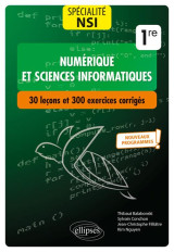 Specialite numerique et sciences informatiques : 30 lecons avec exercices corriges - premiere - nouv