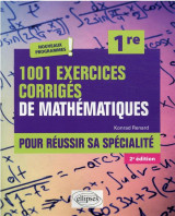 1001 exercices corriges de mathematiques - pour reussir sa specialite - premiere - 2e edition (2e edition)