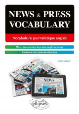 News and press vocabulary : vocabulaire journalistique anglais [b2-c1]