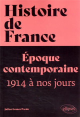 Histoire de france, volume 4 : la france contemporaine, tome 2 (1914 a nos jours)