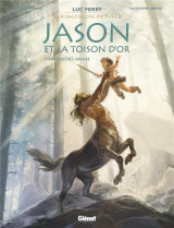 Jason et la toison d'or tome 1 : premieres armes