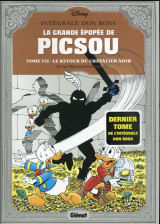 La grande epopee de picsou : integrale vol.7 : le retour du chevalier noir et autres histoires