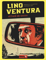 Lino ventura et l'oeil de verre