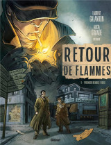 Retour de flammes t.1  -  premier rendez-vous