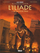 L'iliade tome 3 : la chute de troie