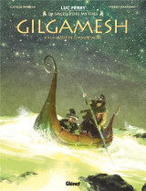 Gilgamesh tome 3 : la quete de l'immortalite