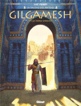 Gilgamesh tome 1 : les freres ennemis