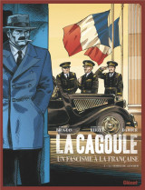 La cagoule  -  un fascisme a la francaise tome 3 : la charge du sanglier