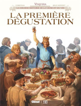 La premiere degustation