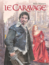 Le caravage : integrale tomes 1 et 2