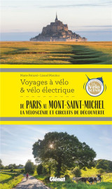 Voyages a velo et velo electrique : de paris au mont-saint-michel, la veloscenie et circuits de decouverte