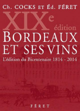 Bordeaux et ses vins xixe ed. 2014