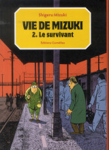 Vie de mizuki tome 2 : le survivant