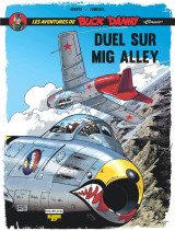 Les aventures de « buck danny » classic t.2 : duel sur mig alley