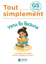 Tout simplement : vers la lecture  -  gs