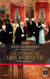 La dynastie des forsyte - tome 1 le proprietaire - vol01