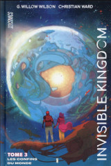 Invisible kingdom tome 3 : les confins du monde