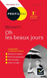 Oh les beaux jours, de samuel beckett  -  1re  -  toutes les cles d'analyse pour le bac