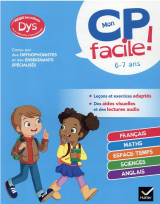 Mon cp facile ! adapte aux enfants dys ou en difficulte d'apprentissage - toutes les matieres