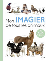 Mon imagier de tous les animaux