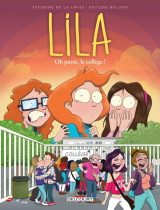 Lila tome 3 : oh puree, le college !