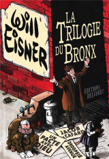 La trilogie du bronx : integrale tomes 1 a 3