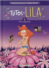 Les tutos de lila t.1 : #moncorpsetmoi