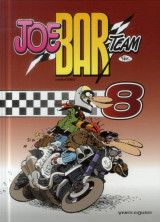 Joe bar team - tome 08