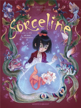 Sorceline - tome 02