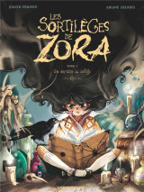 Les sortilèges de zora - tome 01