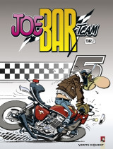 Joe bar team - tome 05