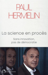 La science en proces : sans innovation, pas de democratie