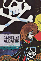 Capitaine albator  -  le pirate de l'espace  -  integrale