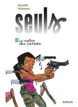 Seuls tome 2 : le maitre des couteaux