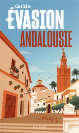 Guide evasion : andalousie