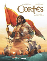 Cortes tome 1 : la guerre aux deux visages