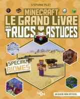 Minecraft - le grand livre des trucs et astuces - special biomes