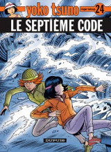 Yoko tsuno tome 24 : le septieme code