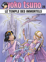 Yoko tsuno tome 28 : le temple des immortels