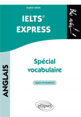 Anglais. ielts  express - special vocabulaire