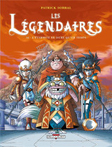 Les legendaires t.16 : l'eternite ne dure qu'un temps