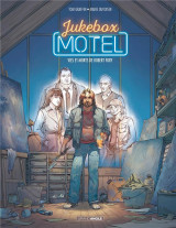 Jukebox motel tome 2 : ies et morts de robert fury