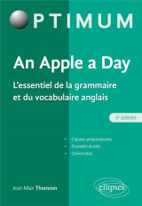 An apple a day : l'essentiel de la grammaire et du vocabulaire anglais (5e edition)