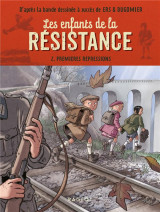 Les enfants de la resistance tome 2 : premieres repressions