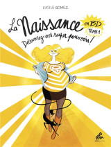 La naissance en bd - tome 1