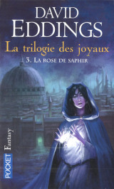 La trilogie des joyaux tome 3 : la rose de saphir