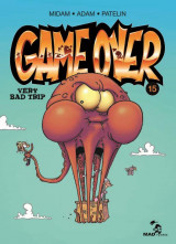 Game over t.15 : very bad trip